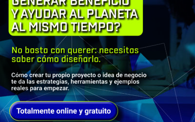 “Cómo crear tu propio proyecto o idea de negocio”, una formación gratuita para transformar ideas en iniciativas sostenibles